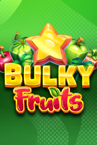Bulky Fruits демо игровой автомат | VAVADA Казино бесплатно